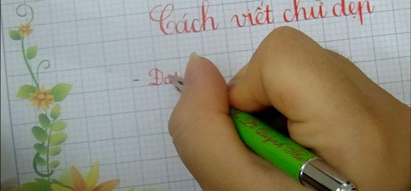 Phương pháp luyện chữ đẹp đúng cách